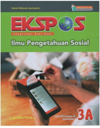 Image of Ekspos Ilmu Pengetahuan Sosial 3A SMP/MTs Kelas IX