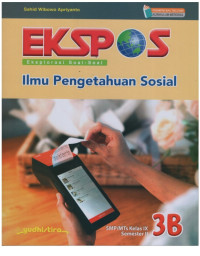 Image of Ekspos Ilmu Pengetahuan Sosial 3B SMP/MTs Kelas IX