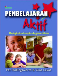 Image of Pembelajaran Aktif Meningkatkan Keasyikan Kegiatan di Kelas