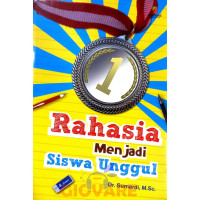 Image of Rahasia Menjadi Siswa Unggul